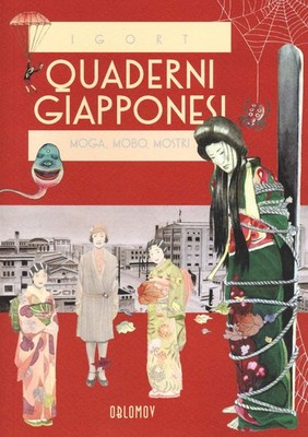 Igort Quaderni giapponesi. Moga, Mobo, mostri (Vol. 3) (Paperback)