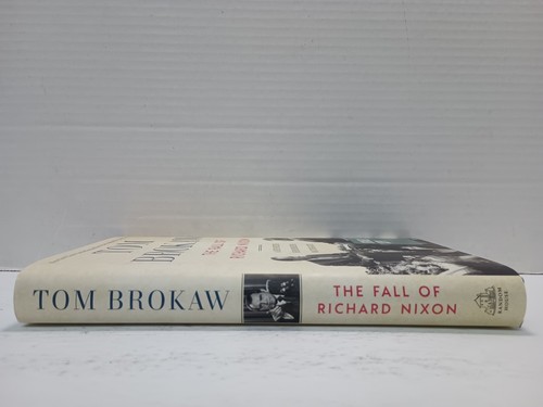 THE FALL OF RICHARD NIXON by Tom Brokaw (2019, HC/DJ 1st/1st) * SIGNED * - Picture 7 of 10