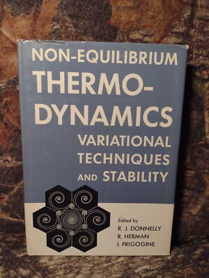 Non-Equilibrium Thermodynamics: Variational Techniques by R.J. Donnelly -1966 HC