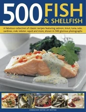 Anne Hildyard 500 Fish and Shellfish (Hardback)