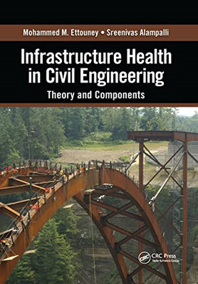 Infrastructure Health in Civil Engineering: Theory and  - Paperback / softback N
