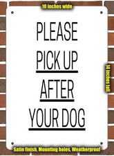 Metal Sign - Please Pick Up After Your Dog