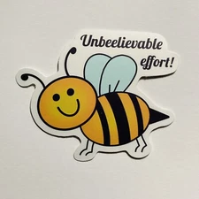 Cute Honey Bee Sticker “Unbeelievable Effort” Inspirational Journal Art Tc1