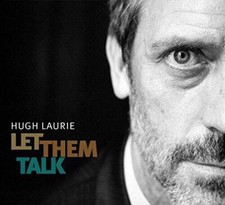 Let Them Talk - Audio CD By Hugh Laurie - GOOD