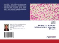 Puja Bansal (U. A.) | Leukocyte Alkaline Phosphatase IN Health & Disease | Buch