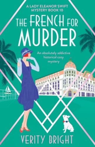 French for Murder : An Absolutely Addictive Historical Cozy Mystery by Verity...