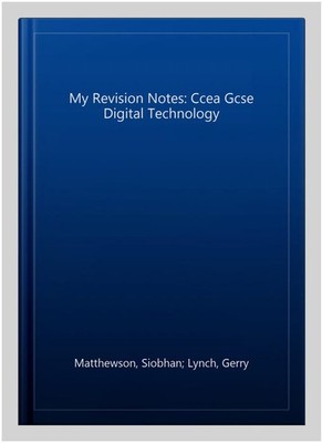 My Revision Notes: Ccea Gcse  Technology, Paperback by Matthewson, Siobhan; L...