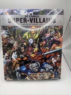 DC Comics~SUPER-VILLAINS: The Complete Visual History~2014~Daniel Wallace~SEALED