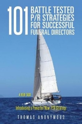 Thomas Anonymou 101 Battle Tested P/R Strategies for Successful Fune (Paperback)