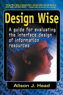 Design Wise: A Guide for Evaluating the Interface Design of Information Resourc