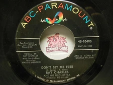 Ray Charles – Don't Set Me Free / The Brightest Smile In Town, 45 RPM VG+ (I9)