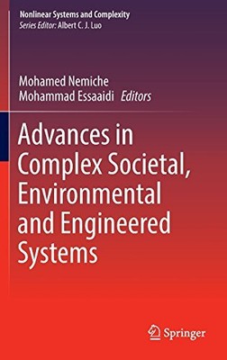 Advances in Complex Societal, Environmental and Engineered Systems (Nonlinear...