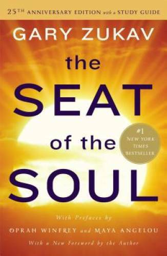 The Seat of the Soul: 25th Anniversary Edition with a Study Guide - GOOD