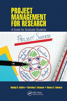 Project Management for Research (Systems Innovation Book Series) by Badiru