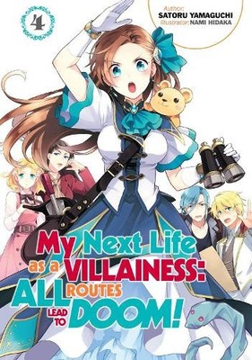 My Next Life as a Villainess: All Routes Lead to Doom! Volume 4: All Routes
