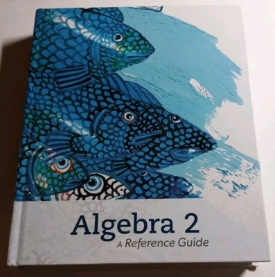 Algebra 2 A Reference Guide K12 Stride Summit Curriculum Hardcover Total 573 pgs