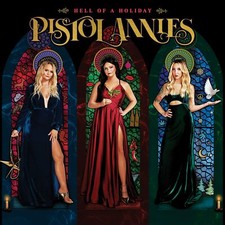 Hell Of A Holiday by Pistol Annies CD 2021