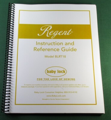 Baby Lock Regent BLRT18 Instruction Manual: Full Color & Protective Covers!
