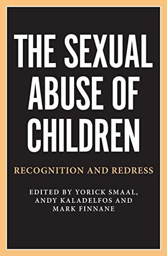 洋書 Recognition of Child Abuse Sexual Abuse of Children: Recognition and Redress