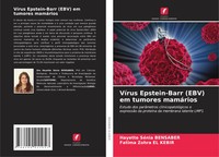 Hayette SéNia Bensaber (U. A.) | VíRus Epstein-Barr (Ebv) Em Tumores MamáRios