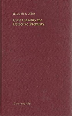 Civil Liability for Defective Premises - Holyoak, J.H.