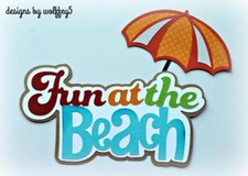 CRAFTECAFE BEACH TITLE premade paper piecing scrapbook diecut piece page WOLFFEY