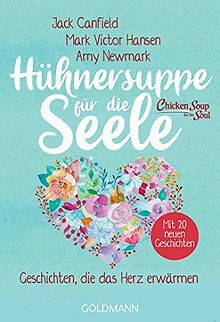 Hühnersuppe für die Seele: Geschichten, die das Herz erw... | Buch | Zustand gut - Bild 1 von 1