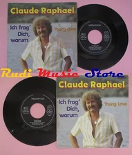 LP 45 7'' CLAUDE RAPHAEL Ich frag dich warum Young love 1981 german no cd mc dvd