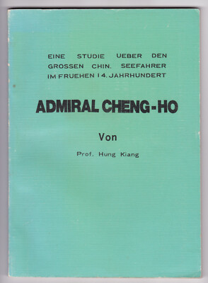 Studie China Seefahrer 14. Jh. Admiral Cheng-Ho von Prof. Hung Kiang Taiwan
