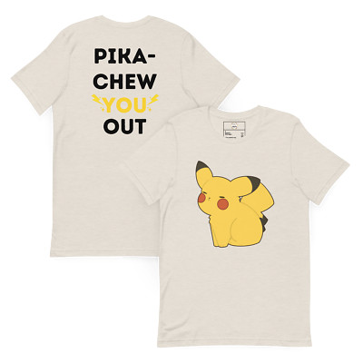  ''Pika-Chew You Out!'' | Pokemon inspired | Unisex t-shirt Design 