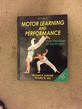 Motor Learning and Performance: From..., Timothy D. Lee