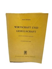 Max Weber – Wirtschaft und Gesellschaft. Grundriss der verstehenden Soziologie