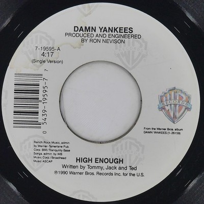 DAMN YANKEES High Enough WARNER BROS 7-19595 VG+ 45 1990 Hard Rock