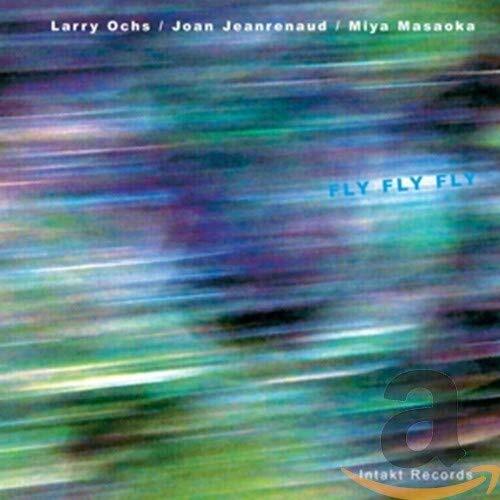 Larry Ochs Fly Fly Fly (CD)