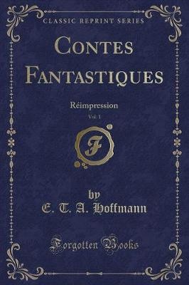Contes Fantastiques, Vol 1 Rimpression Classic Rep