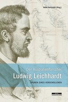 Der Australienforscher Ludwig Leichhardt | Heike Hartmann | Taschenbuch | 176 S.