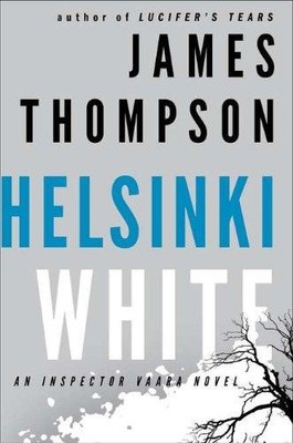 Helsinki White (Inspector Vaara, 3) - Thompson, James