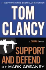 Tom Clancy Support and Defend (A Jack Ryan Jr. Novel) - Hardcover - VERY GOOD