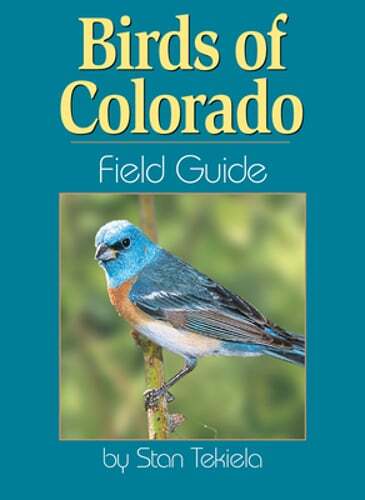 Birds of Colorado Field Guide by Stan Tekiela: Used