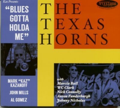 Texas Horns - Blues Gotta Holda Me - White Blues U.S.A.