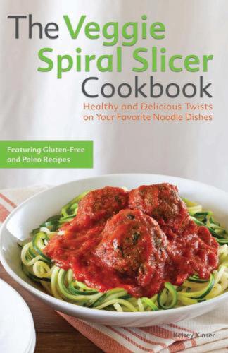 Livre de recettes The Veggie Spiral Slicer : des rebondissements sains et délicieux sur votre préféré - Photo 1/1