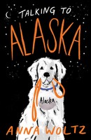 Talking To Alaska | Anna Woltz | Englisch | Taschenbuch | 2021