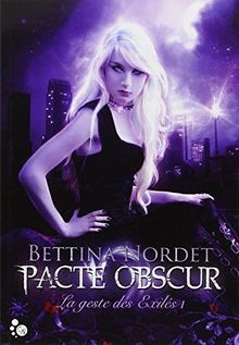 La Geste des Exilés, 1 : Pacte Obscur von Bettina Nordet | Buch | Zustand gut