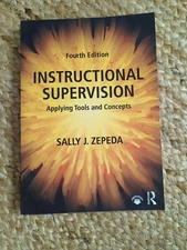 Instructional Supervision : Applying Tools and Concepts by Sally J. Zepeda...