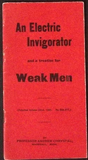 1903 An Electric Invigorator and a Treatise for Weak Men Prof  Andrew Chrystal