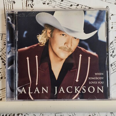 Alan Jackson   When Somebody Loves You [CD, 2000]