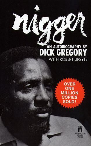 Nigger by Robert Lipsyte and Dick Gregory (1990, Mass Market) online ...