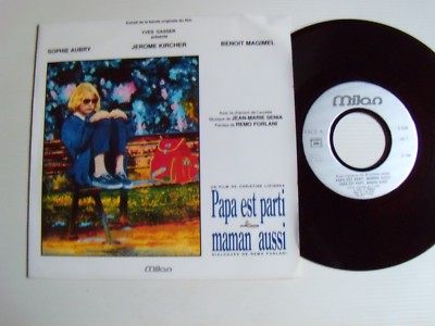 PAPA IST WEG, MAMA AUCH, B.O Film / SOPHIE AUBRY, J-M SENIA 7'' MILAN S 506