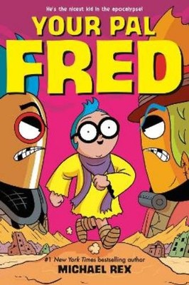 Michael Rex Your Pal Fred: A Graphic Novel (Gebundene Ausgabe) Your Pal Fred