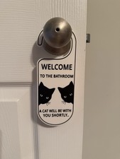 Welcome to the Bathroom Door Hanger  Funny Cat Sign  3D Printed PLA 